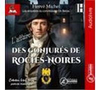 Laffaire Des Conjurés De Roches-noires (audiolibro)