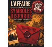 L'Affaire des Symboles Disparus: Escape Game Couple et Jeu Romantique - Résolvez les énigmes et voyagez autour du monde