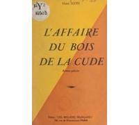 Laffaire Du Bois De La Cude (ebook)