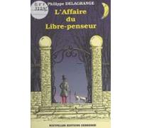 Laffaire Du Libre-penseur (ebook)
