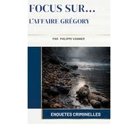 L'Affaire Grégory (Focus Sur...)