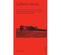 L'affaire Henny: Le Comité international de la Croix-Rouge et les massacres de Paracuellos del Jarama (novembre-décembre 1936)