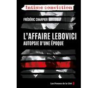 L'Affaire Lebovici: Autopsie d'une époque