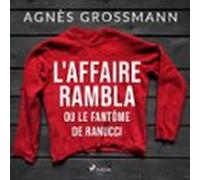 Laffaire Rambla Ou Le Fantôme De Ranucci (audiolibro)