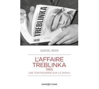 L'affaire Treblinka, 1966: Une controverse sur la Shoah