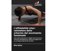 L'affidabilità inter-valutatore dello schermo del movimento funzionale