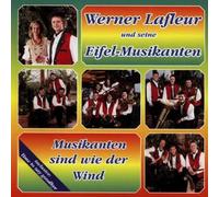 Lafleur,Werner und Seine Eifel-Musikanten - Musikanten Sind Wie der Wind