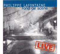 Lafontaine Philippe - Fonds De Scene Live [Import anglais]
