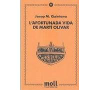 L'afortunada Vida De Martí Olivar
