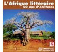 Lafrique Littéraire. 50 Ans Décritures (audiolibro)