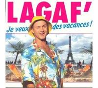 Lagaf - Je Veux Des Vacances / Casse-Toi