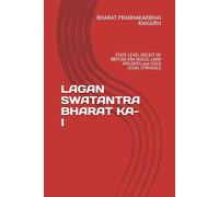 LAGAN SWATANTRA BHARAT KA-I: STATE LEVEL DECEIT OF BRITISH ERA NAZUL LAND HOLDERS and SOLO LEGAL STRUGGLE
