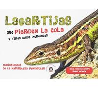 LAGARTIJAS QUE PIERDEN LA COLA (SIN COLECCION)