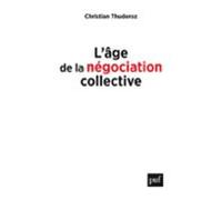 Lâge De La Négociation Collective (ebook)
