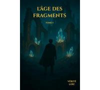 L'Âge des Fragments - Tome 1: Les Échos de Myrin