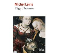 L'âge d'homme: Précédé de De la littérature considérée comme une tauromachie (Collection Folio)
