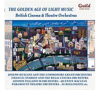 L'Age D'Or De La Musique Légère: British Cinema & Theatre Orchestras