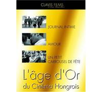 L'Âge d'or du cinéma hongrois : Journal intime + Amour + Un petit carrousel de fête [Francia] [DVD]