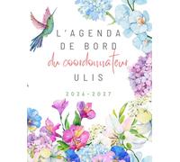 L'agenda de bord du coordonnateur ulis: 2026-2027 Dispositif ULIS élémentaire ou collège