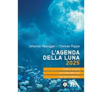 L'agenda della luna 2025 (Tea pratica)