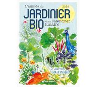 L'agenda du jardinier bio: Le jardin sauvage