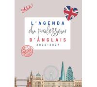 L'agenda du professeur d'anglais 2026-2027: collège et lycée organiser son année avec sérénité