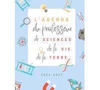 L'agenda du professeur de sciences de la vie et de la terre: Année 2026-2027 professeur SVT Collège et Lycée