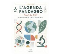 L'Agenda Pandagro 12 - Prof de SVT : Carnet de Bord A4 pour Enseignants en Sciences de la Vie et de la Terre: Planning Annuel, Planificateur de ... (Agenda Pandagro Professeur de SVT)