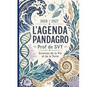 L'Agenda Pandagro 18 - Prof de SVT : Carnet de Bord A4 pour Enseignants en Sciences de la Vie et de la Terre: Planning Annuel, Planificateur de ... (Agenda Pandagro Professeur de SVT)