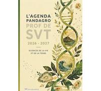 L'Agenda Pandagro 4 - Prof de SVT : Carnet de Bord A4 pour Enseignants en Sciences de la Vie et de la Terre: Planning Annuel, Planificateur de Projets ... (Agenda Pandagro Professeur de SVT)