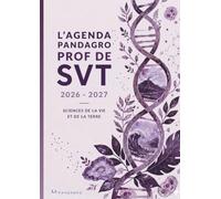 L'Agenda Pandagro 7 - Prof de SVT : Carnet de Bord A4 pour Enseignants en Sciences de la Vie et de la Terre: Planning Annuel, Planificateur de Projets ... (Agenda Pandagro Professeur de SVT)