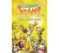 L'Agent Jean - Tome 7 - L'ultime symbole absolu