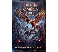 L'Agent Oméga: Le Retour