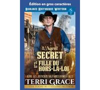 L'Agent Secret et la Fille du Hors-la-loi: Édition en gros caractères: 3 (Les Justiciers Solitaires d'Owen Falls Édition en gros caractères)