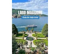 LAGO MAGGIORE Guía de viaje 2025