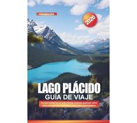 LAGO PLÁCIDO Guía de viaje 2026: Verano e invierno en Lake Placid: ciclismo, patinaje sobre hielo, piragüismo, festivales y recorridos panorámicos