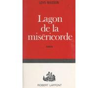 Lagon De La Miséricorde (ebook)