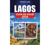 LAGOS GUÍA DE VIAJE 2026: Principales atracciones, grutas ocultas y playas destacadas en el Algarve de Portugal