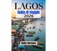 Lagos Guida di viaggio 2026: Manuale di viaggio completo per esplorare il meglio della città più grande della Nigeria