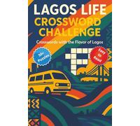 Lagos Life Crossword Challenge: Crosswords with the Flavor of Lagos