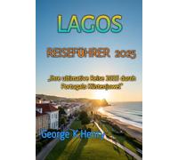LAGOS REISEFÜHRER 2025