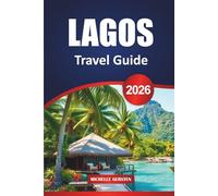 LAGOS TRAVEL GUIDE 2026: Hidden Beaches, Local Culture, Day Trips, and Practical Advice for an Easygoing Journey Through Southern Portugal