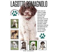 LAGOTTO ROMAGNOLO: The Comprehensive Owners Guide