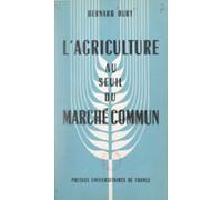 Lagriculture Au Seuil Du Marché Commun (ebook)