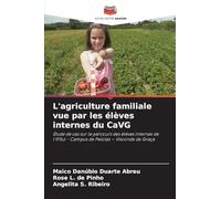 L'agriculture familiale vue par les élèves internes du CaVG: Étude de cas sur le parcours des élèves internes de l'IFSul - Campus de Pelotas - Visconde da Graça