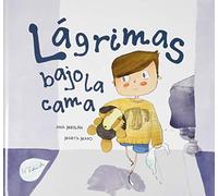 Lágrimas bajo la cama