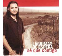 Lágrimas de espera - Sé que contigo