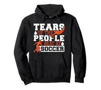 Lágrimas de la gente que golpeé en el fútbol Sudadera con Capucha