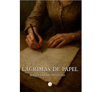 Lágrimas de papel: 3 (Biznaga)