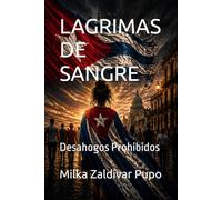 Lágrimas de Sangre: Desahogos Prohibidos
